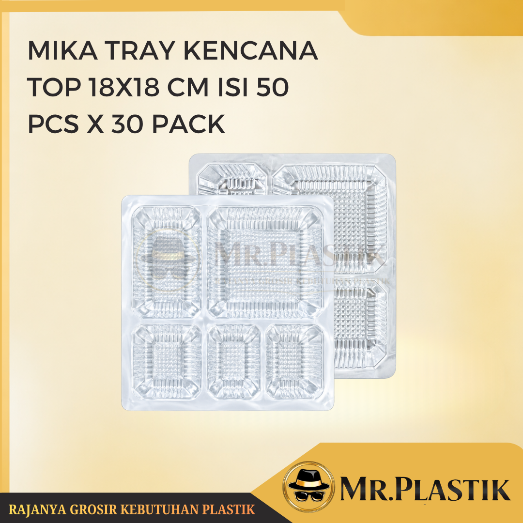 1 DUS MIKA TRAY 18X18 KENCANA TOP 30 PACK/1500 PCS